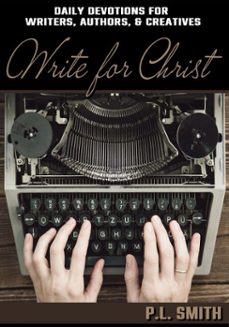 write for christ (ebook)-p.l. smith-9798231310517