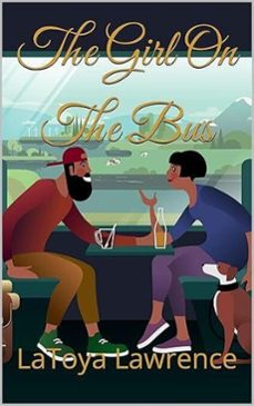 the girl on the bus (ebook)-latoya lawrence-9798232428617