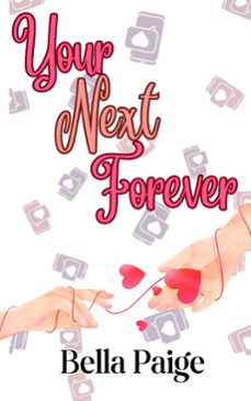 your next forever (ebook)-bella paige-9798232502317