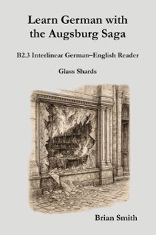 learn german with the augsburg saga - b2.3 interlinear germanenglish reader (ebook)-brian smith-9798232721817
