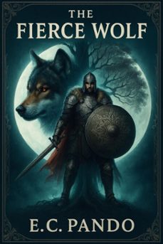 the fierce wolf (ebook)-e c pando-9798232764517
