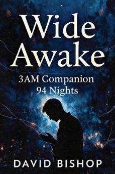 wide awake 3am companion (ebook)-david bishop-9798233355417
