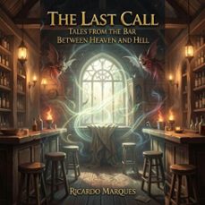 the last call: tales from the bar between heaven and hell (ebook)-ricardo marques-9798233436017