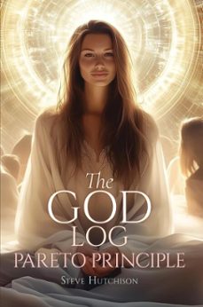 the god log: pareto principle (ebook)-steve hutchison-9798233496417