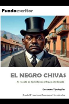 el negro chivas (ebook)-david francisco camargo hernández-9798233645617
