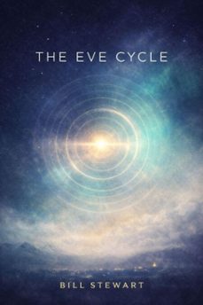 the eve cycle (ebook)-bill stewart-9798233848117