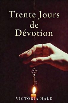 trente jours de devotion (ebook)-victoria hale-9798233876417