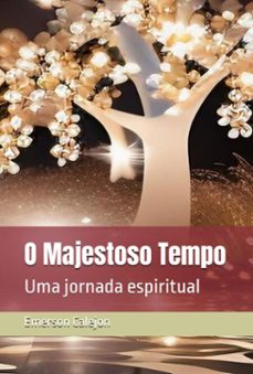 o majestoso tempo (ebook)-emerson calejon-9798329175417