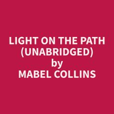 light on the path (unabridged) (audiolibro)-9798330025817