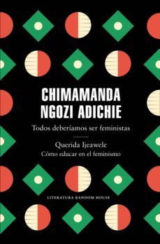 todos deberiamos ser feministas / querida ijeawele. como educar en el feminismo (ejemplar firmado por la autora)-2910022992727