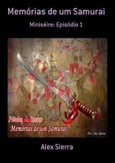 memorias de um samurai (ebook)-alex sierra-3410001599927