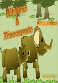 zelefante e zenoceronte - amiguinhos (ebook)-carlos daliga-3410001917127
