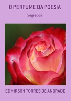 o perfume da poesia (ebook)-edmirson torres de andrade-3410001964527