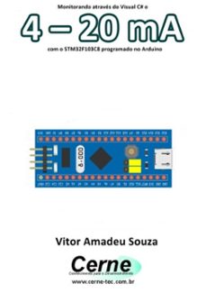 monitorando atraves do visual c@ o 4  20 ma com o stm32f103c8 programado no arduino (ebook)-vitor amadeu souza-3410003424227