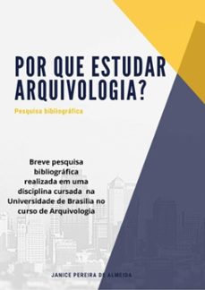 (por que estudar arquivologia?) (ebook)-janice pereira de almeida-3410003717527