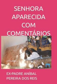 senhora aparecida [com comentarios] (ebook)-ex-padre aníbal pereira dos reis-3410005046427