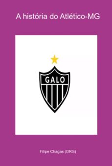 a historia do atletico-mg (ebook)-filipe chagas (org)-3410005248227