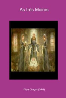 as tres moiras (ebook)-filipe chagas (org)-3410005546927