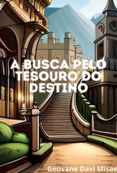 a busca pelo tesouro do destino (ebook)-geovane davi misael-3410005625127
