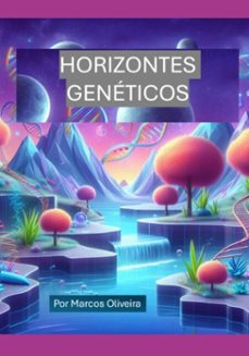horizontes geneticos (ebook)-marcos oliveira-3410007005927