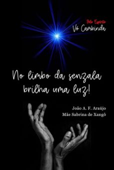 no limbo da senzala brilha uma luz! (ebook)-sabrina pabst-3410007111727