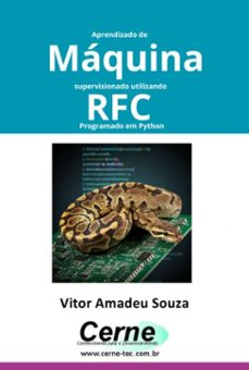 aprendizado de  máquina supervisionado utilizando rfc programado em python (ebook)-vitor amadeu souza-3410007199527