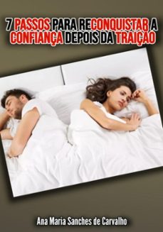 7 passos para reconquistar a confiança depois da traiço (ebook)-edivaldo ascaneo-3410008843627