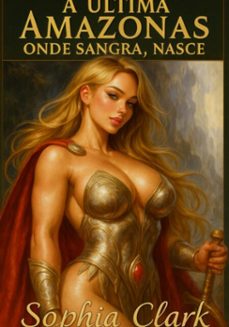 elyzha: a ultima amazonas (ebook)-fabio fernando, fábio arruda, neuda guerreiro fernandes, sophie clark, sophia clark-3410008944027