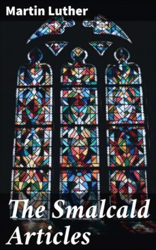 the smalcald articles (ebook)-martin luther-4057664597427
