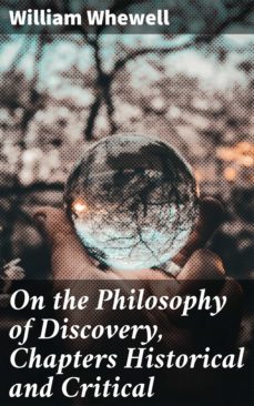 on the philosophy of discovery, chapters historical and critical (ebook)-william whewell-4057664606327