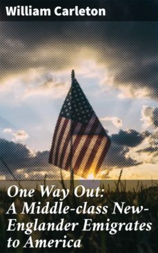 one way out: a middle-class new-englander emigrates to america (ebook)-4064066145927