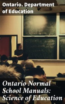 ontario normal school manuals: science of education (ebook)-4064066194727