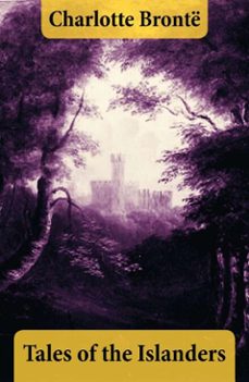 tales of the islanders (the complete 4 volumes) (ebook)-charlotte bronte-4064066373627