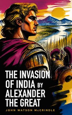 the invasion of india by alexander the great (ebook)-john watson mccrindle-4066338122827