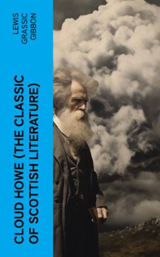 cloud howe (the classic of scottish literature) (ebook)-lewis grassic gibbon-4066339582927