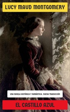 el castillo azul (ebook)-lucy maud montgomery-4099994075527