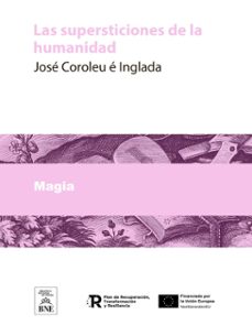 las supersticiones de la humanidad (ebook)-josé coroleu é inglada-4099995489927