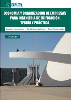 economia y organizacion de empresas para ingenieria de edificacion: teoria y practica (ebook)-andres fernandez diaz-4099995622027