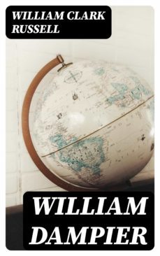 william dampier (ebook)-william clark russell-8596547333227