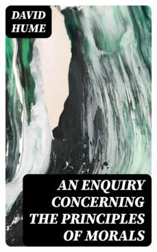 an enquiry concerning the principles of morals (ebook)-david hume-8596547368427