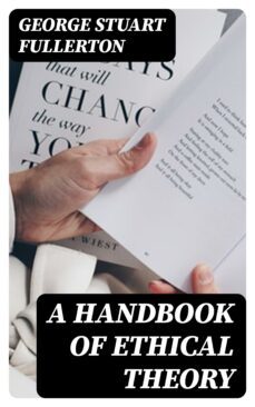 a handbook of ethical theory (ebook)-george stuart fullerton-8596547420927