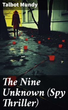 the nine unknown (spy thriller) (ebook)-talbot mundy-8596547684527