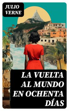 la vuelta al mundo en ochenta dias (ebook)-julio verne-8596547741527