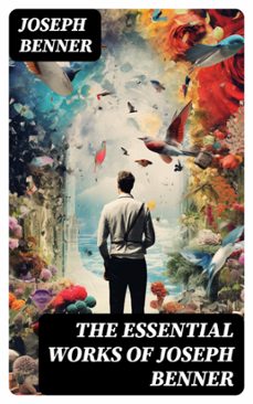 the essential works of joseph benner (ebook)-joseph benner-8596547761327