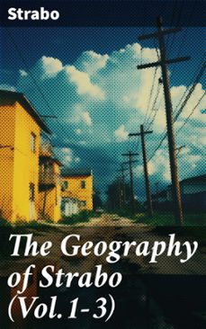the geography of strabo (vol.1-3) (ebook)-8596547776727