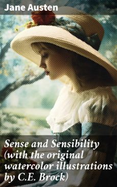 sense and sensibility (with the original watercolor illustrations by c.e. brock) (ebook)-jane austen-8596547777427