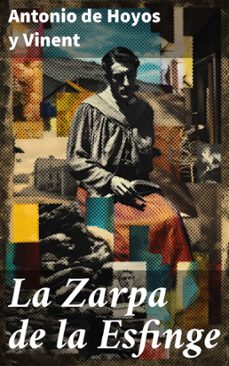 la zarpa de la esfinge (ebook)-antonio de hoyos y vinent-8596547824527