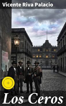 los ceros (ebook)-vicente riva palacio-8596547825227