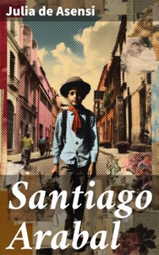 santiago arabal (ebook)-julia de asensi-8596547827627