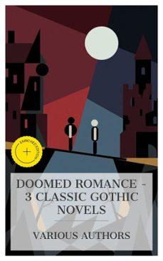 doomed romance  3 classic gothic novels (ebook)-jane austen-walter scott-ann s. stephens-8596547874027